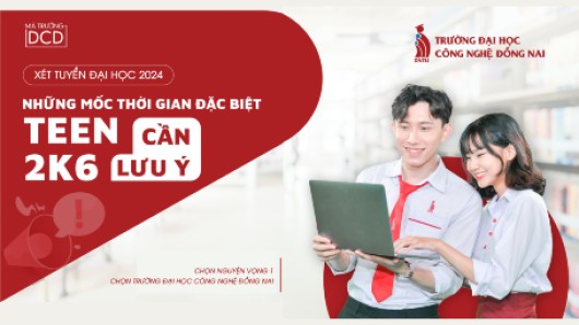 CÁC MỐC THỜI GIAN XÉT TUYỂN ĐẠI HỌC NĂM 2024