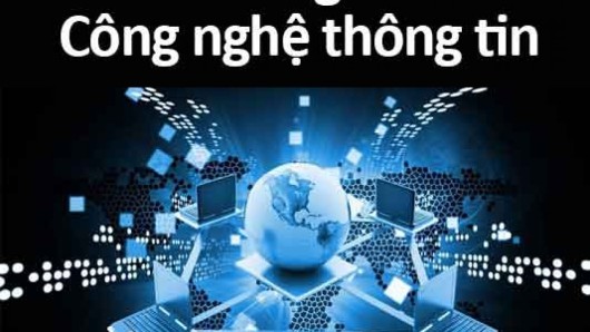 CÔNG NGHỆ THÔNG TIN – NGÀNH HOT TRONG THỜI ĐẠI SỐ!!!
