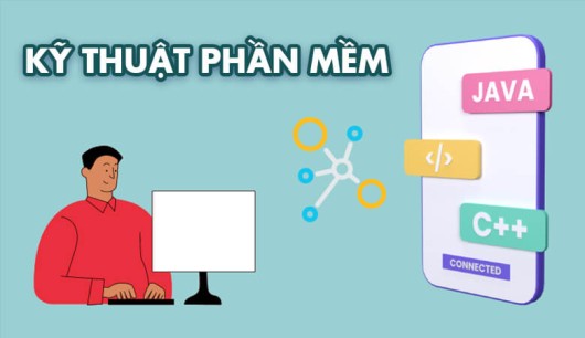 KHÁM PHÁ THẾ GIỚI CÔNG NGHỆ VỚI NGÀNH KỸ THUẬT PHẦN MỀM
