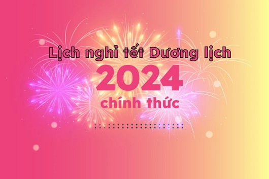 Thông báo Lịch nghỉ Tết Dương lịch năm 2024