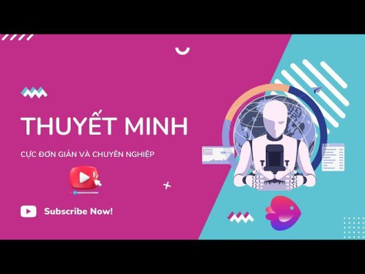 Thuyết minh tiếng Việt trực tiếp cho Youtube
